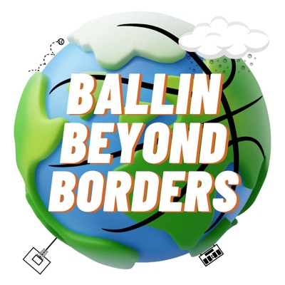 Ballin Beyond Borders