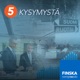 Finska uutispodcast: 5 kysymystä 