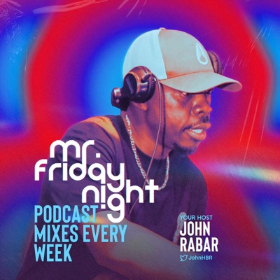 Mr Friday Night- DJ John Mixshows:DJ John Rabar (Mr Friday Night)- Homeboyz