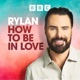Rylan: How to Be...