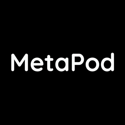 MetaPod MetaPod