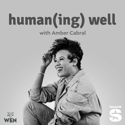 Human(ing) Well with Amber Cabral Human(ing) Well with Amber Cabral