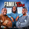 Family Ties - The Fellas Studios