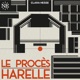 Le Procès Harelle