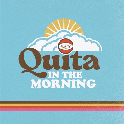 Quita in the Morning Quita in the Morning