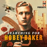 SEARCHING FOR HOBEY BAKER Episode 1: The Natural