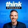 The Think Media Podcast - Think Media