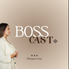 BossCast : ton podcast business - Margaux Levy