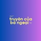 Truyện của Bà Ngoại
