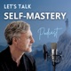 Let’s Talk Self-Mastery