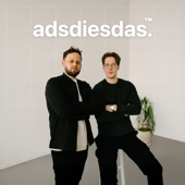 adsdiesdas - Social Media Ads Podcast | Facebook, Instagram, TikTok & mehr