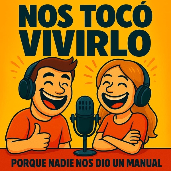 Nos Tocó Vivirlo PODCAST