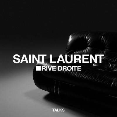 SAINT LAURENT TALKS THE NEW PODCAST SERIES:SAINT LAURENT