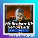 75: Hellraiser III: Hell on Earth with Gennifer Hutchison