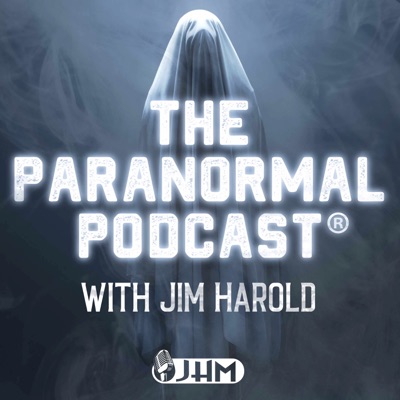 The Paranormal Podcast:Jim Harold