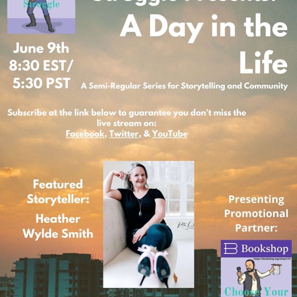 Special Episode! Choose Your Struggle Presents: A Day in the Life featuring Heather Wylde Smith photo