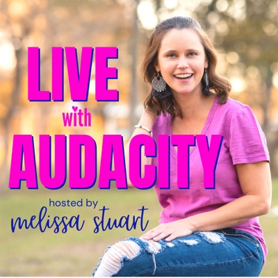 The Live with Audacity™ Podcast - Women Overcoming Society