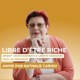 Libre d'être Riche