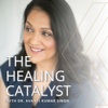 The Healing Catalyst - Dr. Avanti Kumar Singh