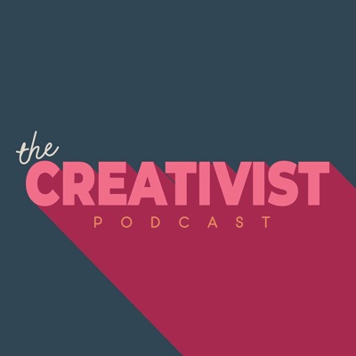The Creativist Podcast