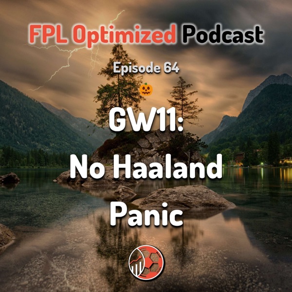Episode 64. GW11: No Haaland Panic photo