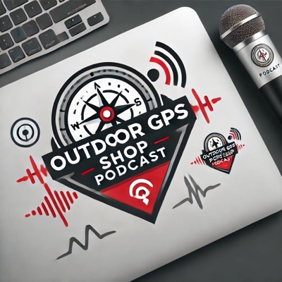 The Outdoor GPS Shop Podcast The Outdoor GPS Shop Podcast