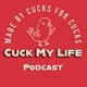 Ep 07: Crystal Welch, The Lady of Lifestyle Wisdom - Cuck My Life Podcast
