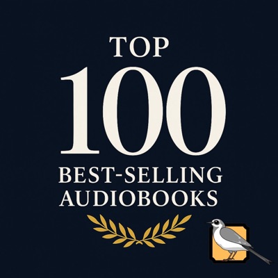 Top 100 Best-Selling Audiobooks Top 100 Best-Selling Audiobooks