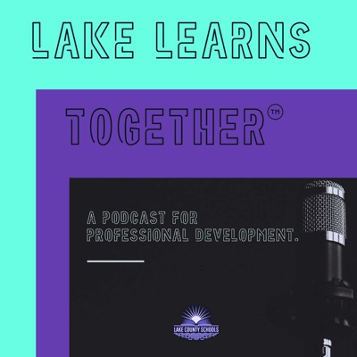 Lake Learns Together