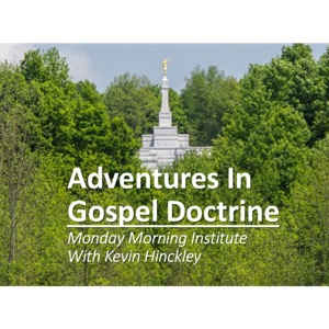Adventures in LDS Gospel Doctrine