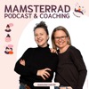 MAMSTERRAD - Der Podcast Quickie für Mamas
