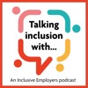 Talking inclusion with...