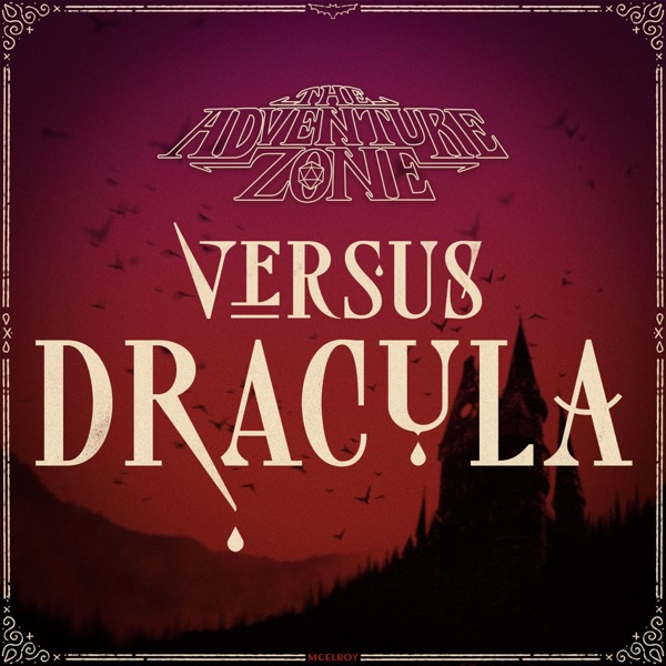 The Adventure Zone Versus Dracula - Episode 14 photo