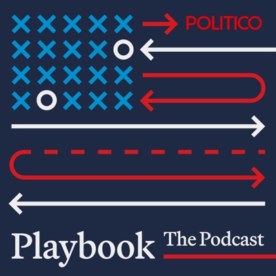 The Playbook Podcast:POLITICO