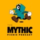 The Mythic Picnic Podcast