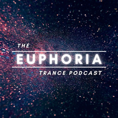 The Euphoria Trance Podcast:The Euphoria Trance Podcast