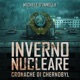 Inverno Nucleare - Cronache di Chernobyl