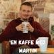 En kaffe med Martin