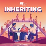 NPR & LAist Studios present 'Inheriting'