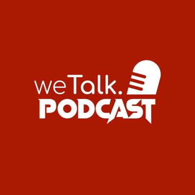 weTalk le podcast weTalk le podcast