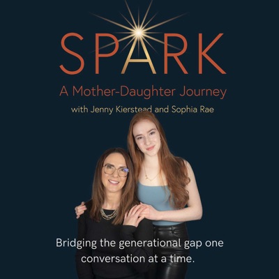 SPARK, A Mother-Daughter Journey