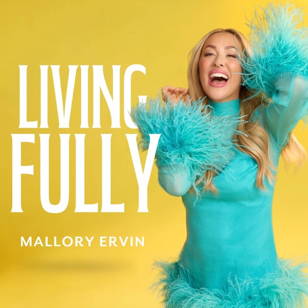 Living Fully with Mallory Ervin image