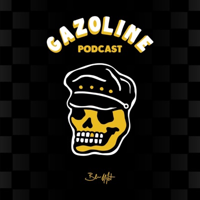 Gazoline Podcast Gazoline Podcast