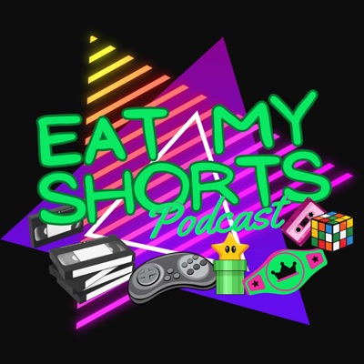 Eat My Shorts Podcast