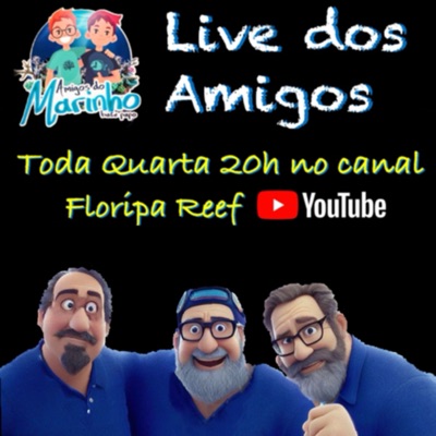 Live dos Amigos do Marinho:Amigos do Marinho