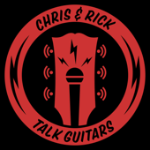 Chris and Rick Talk Guitars