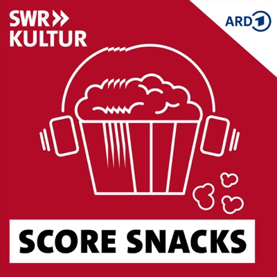 Score Snacks - Die Musik deiner Lieblingsfilme:SWR Kultur