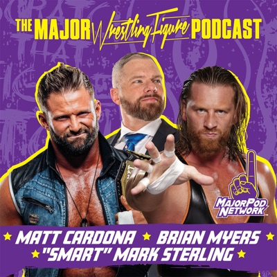 The Major Wrestling Figure Podcast The Major Wrestling Figure Podcast