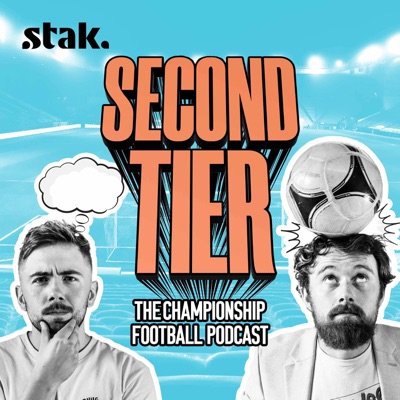Second Tier - The Championship Football Podcast Second Tier - The Championship Football Podcast