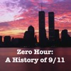 Zero Hour: A History of 9/11